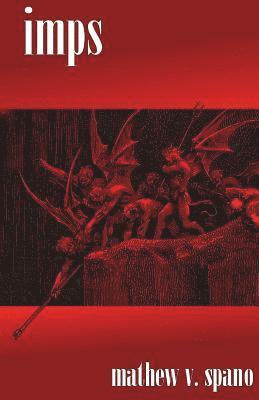 Mathew V. Spano - Imps, Häftad