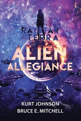 Raystar of Terra: Alien Allegiance 1