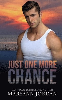 Maryann Jordan - Just One More Chance: Baytown Boys Series, Häftad