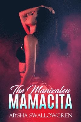 The Manizalen Mamacita 1