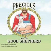 bokomslag Precious and the Good Shepherd: The Story of a Rejected Lamb