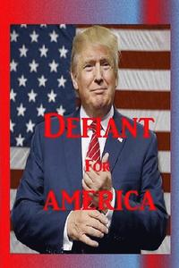 bokomslag Defiant for America