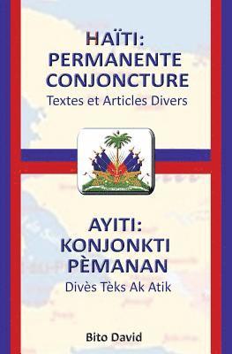 Bito David - Haiti: Permanente Conjoncture / Ayiti: Konjonkti Pèmanan, Häftad