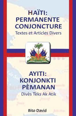 Haiti: Permanente Conjoncture / Ayiti: Konjonkti Pèmanan 1