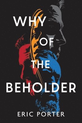 Why Of The Beholder 1