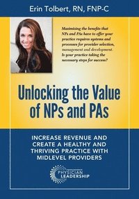 bokomslag Unlocking the Value of NPs and PAs