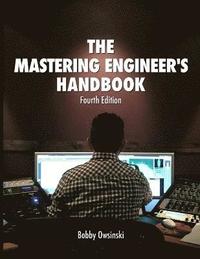 bokomslag The 4th Edition Mastering Engineer's Handbook