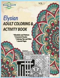 bokomslag Elysian Adult Coloring & Activity Book: Motivating You to Get the Best out of Life