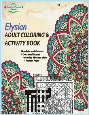 bokomslag Elysian Adult Coloring & Activity Book: Motivating You to Get the Best out of Life