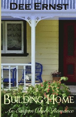 Building Home: An Eastern Shore Romance