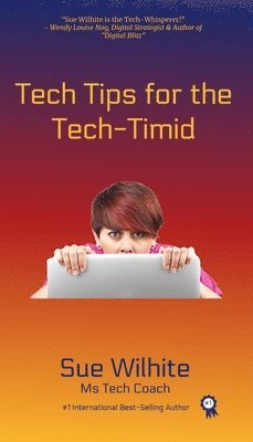 Tech Tips for the Tech-Timid 1