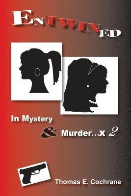 bokomslag Entwined: In Mystery & Murder. . . x 2