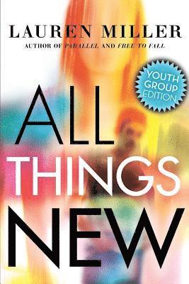 Lauren Miller - All Things New, Häftad