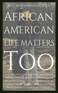 bokomslag African American Life Matters Too