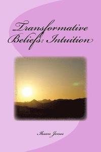 bokomslag Transformative Beliefs: Intuition