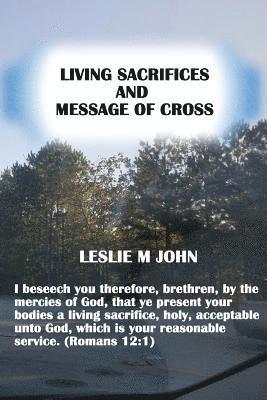 bokomslag Living Sacrifices and Message of Cross