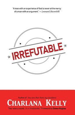 Charlana Kelly - Irrefutable, Häftad