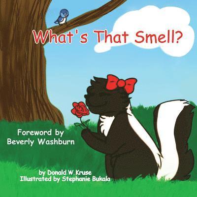 Donald W Kruse, Donald W. Kruse - What's That Smell?, Häftad