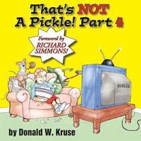 bokomslag That's NOT A Pickle! Part 4