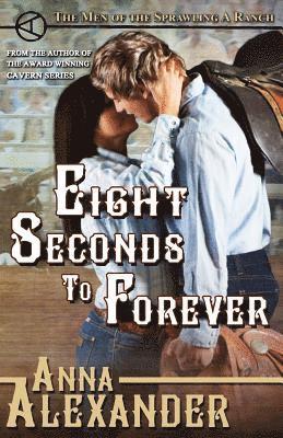 Eight Seconds to Forever 1