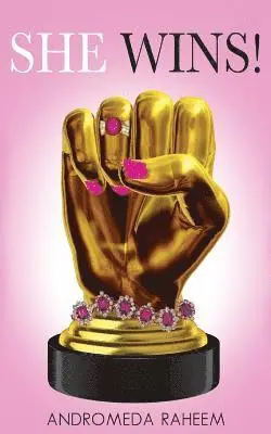 Andromeda Raheem - She Wins: The Ultimate Guide for Women to Gain a Winning Mindset and Lead a Winning Lifestyle, Häftad. Tillgänglighet: Lägg i varukorg