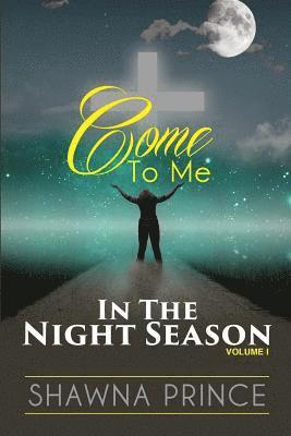 Come To Me: In The Night Season 1