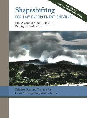 Shapeshifting for Law Enforcement CNT/HNT 1