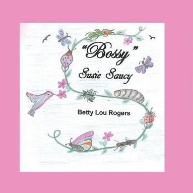 bokomslag "Bossy" Susie Saucy!
