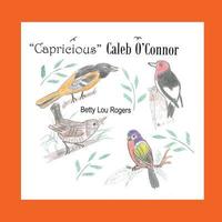 bokomslag 'Capricious' Caleb O'Connor