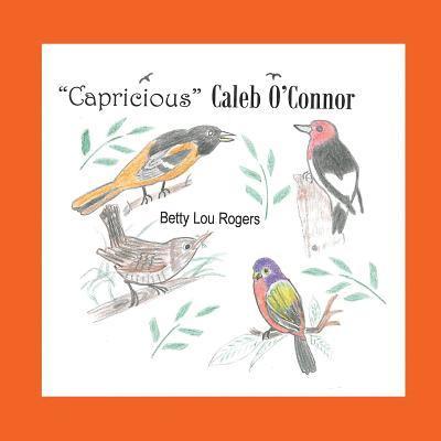 'Capricious' Caleb O'Connor 1