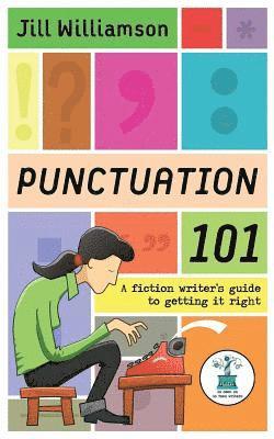 Jill Williamson - Punctuation 101, Häftad
