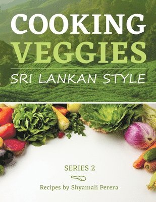 Cooking Veggies Sri Lankan Style 1