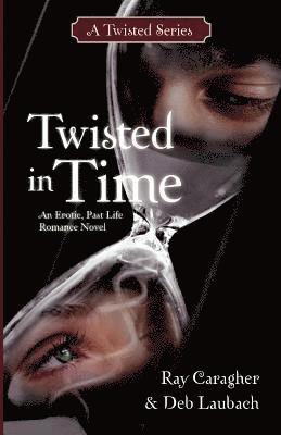 Twisted in Time 1