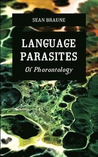 bokomslag Language Parasites: Of Phorontology