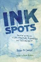 bokomslag Ink Spots: Collected Writings on Story Structure, Filmmaking and Craftsmanship