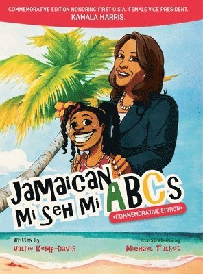 Valrie Kemp-Davis - Jamaican Mi Seh Mi ABCs - Commemorative Edition, Inbunden