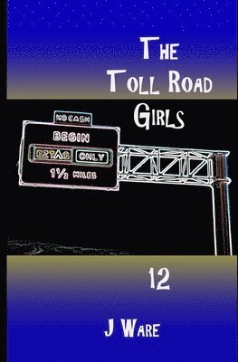 bokomslag Toll Road Girls 12