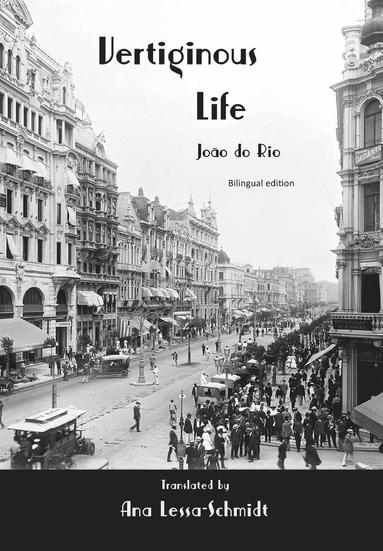João de Rio, Glenn Alan Cheney - Vertiginous Life, Inbunden