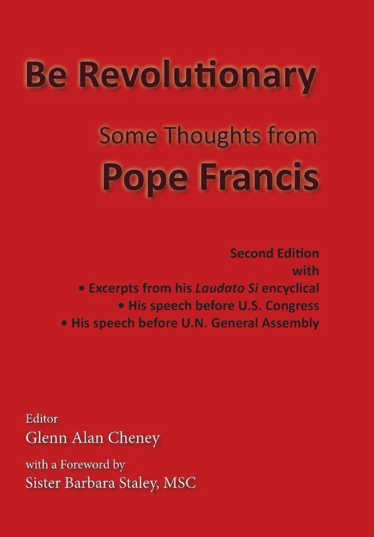 Pope Francis, Glenn Alan Cheney - Be Revolutionary, Inbunden