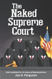 bokomslag Naked Supreme Court