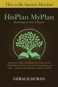bokomslag HisPlan MyPlan: Roadmap to Your Purpose