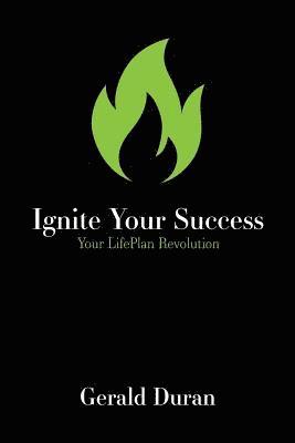 Ignite Your Success: Your LifePlan Revolution 1