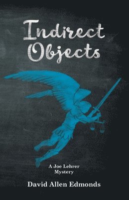 bokomslag Indirect Objects: A Joe Lehrer Mystery