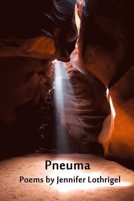 Jennifer Lothrigel - Pneuma, Häftad