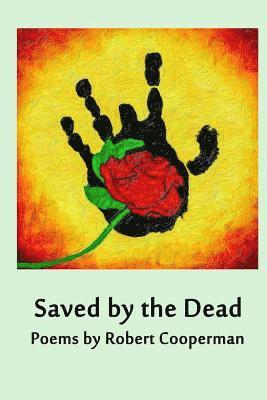 Robert Cooperman - Saved by the Dead, Häftad