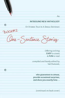 BOOK#2 One-Sentence Stories: Intriguing New Anthology of Stories Told in a Single Sentence