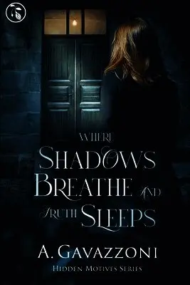 A Gavazzoni, Jill Noble Shearer - Where Shadows Breathe and Truth Sleeps, Häftad. Tillgänglighet: Lägg i varukorg