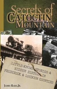 bokomslag Secrets of Catoctin Mountain