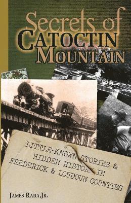 Secrets of Catoctin Mountain 1