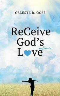 bokomslag ReCeive God's Infinite Love